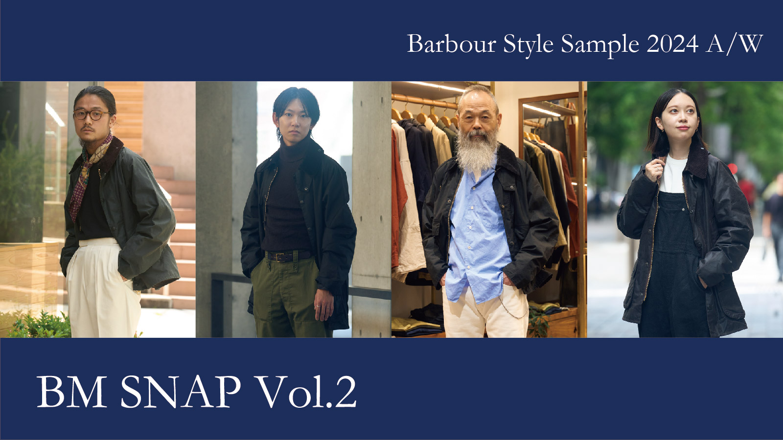 BRITISH MADE Barbour バブアー 2024 スタッフスナップ